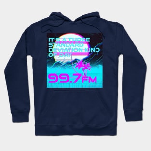 It's a three standard deviation kind of day (math humor) Hoodie